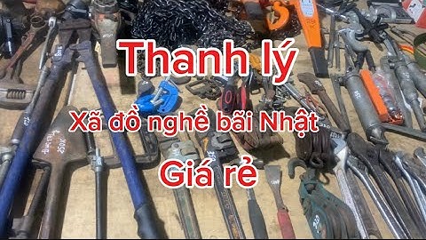 Thanh lý xả hàng bãi Nhật, ròng rọc, bơm mỡ, kềm cắt cáp, ba lăng xích, mỏ lết răng, ETO, quốc chim