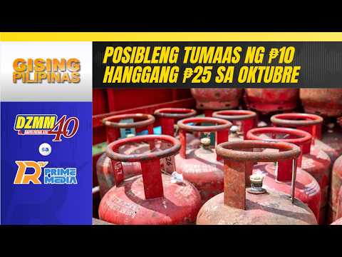 LPG prices may rise by ₱10–₱25 per kilo in October | Gising Pilipinas