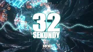 D-bomb - 32 Sekundy (RFX REMIX) 2023