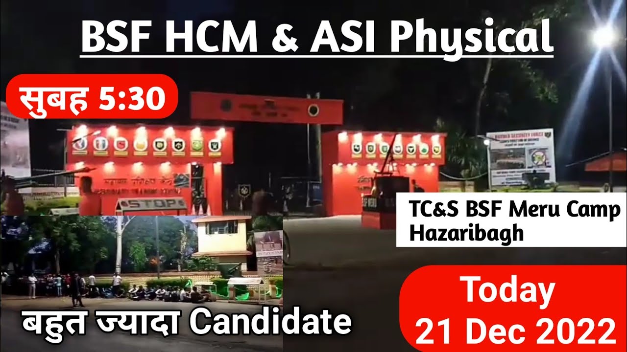 Today 21/12/2022 BSF HCM & ASI Physical TC&S Meru Camp Hazaribagh ...