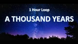 Christina Perri - A Thousand Years (1 Hour loop)