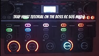 Trap hihat tutorial on the Boss Rc 505 Mk2 🔥🎤🎧