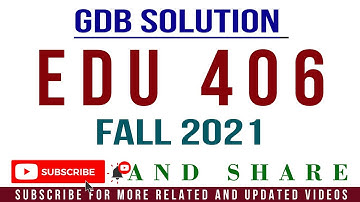 EDU406 GDB No.1 Fall 2021 Solution by Tanveer Online Academy ||  EDU406 GDB Solution Fall 2021