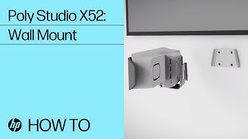 Poly Studio X52: Wall Mount | HP Support