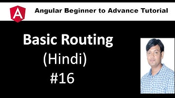 Angular Tutorial For Beginners 16: Static Routing in Hindi