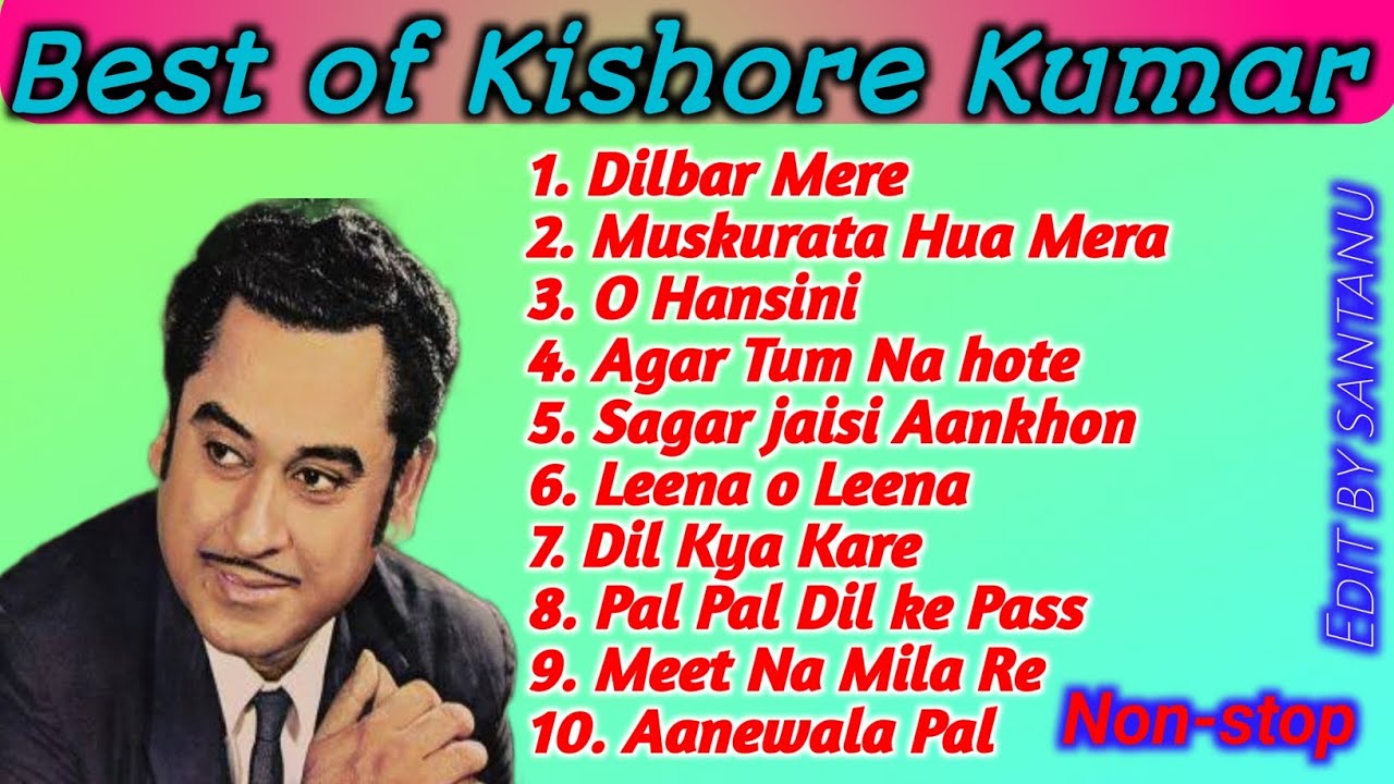 Kishore Kumar Hits Best of Kishor Kumar YouTube