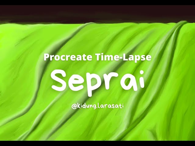 Procreate Time-Lapse Drawing: Seprai | By Kidung Larasati class=