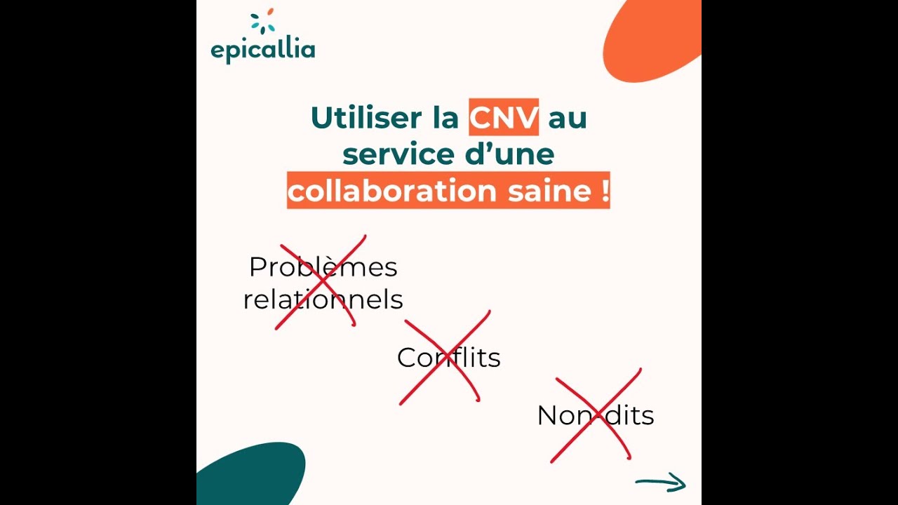 Utiliser la CNV au service d’une collaboration saine !