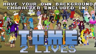 Have your own BG Character in the next TOME A2Z Movie!