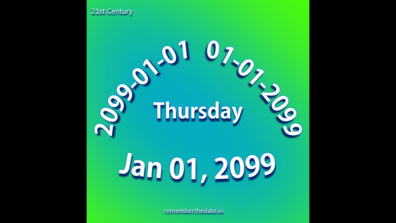 remember-the-date-21st-century-year-2099-youtube