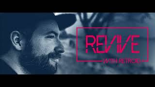 Revive! #168 (With Retroid) 18.05.2023