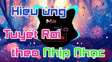 Sóng nhạc và Tuyết rơi theo nhạc như kênh Htrol - Orinn Official | After Effect | Mr Tào