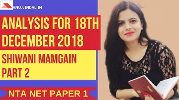 UGC NET PAPER 1 ANALYSIS FOR 18th DECEMBER 2018 BY SHIWANI MAMGAIN PART 2