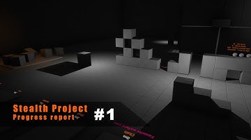 UE4 | Stealth Game | Progress report #1