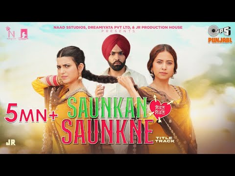 Saunkan Saunkne Title Song | Ammy Virk | Nimrat Khaira | Sargun Mehta | Miss Pooja | Desi Crew