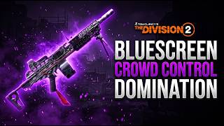 This Bluescreen Build Has ULTIMATE CROWD CONTROL...Dominate Escalation/Retaliation Easy (Division 2)