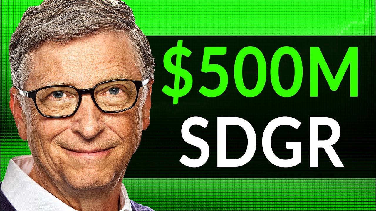 Why Bill Gates Is Betting $500 Million On SDGR Stock