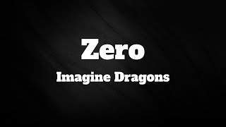 Imagine Dragons - Zero (Lyrics) | Panda Music Resimi