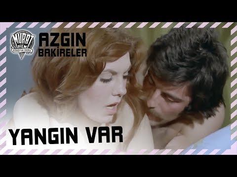 Yangın Var | Azgın Bakireler