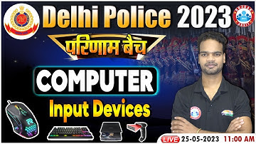 Delhi Police 2023, Computer For Delhi Police, Input Device, परिणाम बैच Computer Class By Shivam Sir