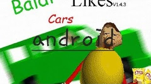 baldi likes cars android edition