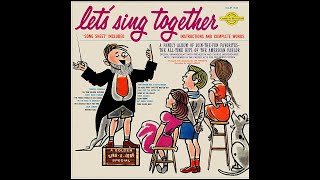 Lets Sing Together (Golden Records LP) Side 2