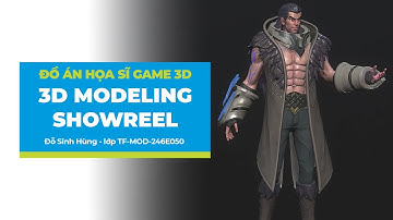 3D MODELING SHOWREEL - ĐỒ ÁN HỌC VIÊN ĐỖ SINH HÙNG  | GREEN ACADEMY