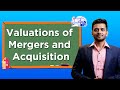 Valuation of Mergers and Acquisition