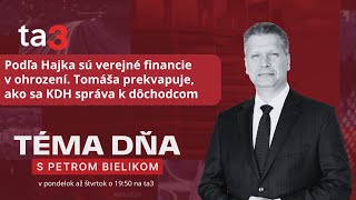 Podľa Hajka sú verejné financie v ohrození. Tomáša prekvapuje, ako sa KDH správa k dôchodcom