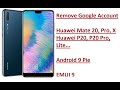 Remove Google Account Huawei Mate 20, 20 Pro & Huawei P20, P20 Pro, FRP bypass 2019 Android 9 EMUI 9