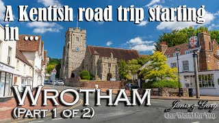 A Kentish circular road trip from Wrotham (Part 1 of 2)