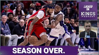 The Sacramento Kings' Season Ends with Poetic Loss in New Orleans | Locked On Kings