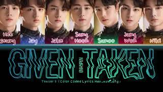 ENHYPEN - 'Given-Taken' (Official Teaser 2) Lyrics (Color Coded Han_Rom_Eng)