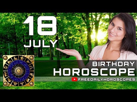 july-18---birthday-horoscope-personality