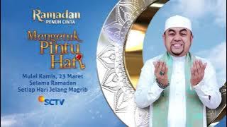 Petik Hikmah Dalam Kisah Sehari-Hari Bersama Mengetuk Pintu Hati, Setiap Hari Selama Ramadan di SCTV