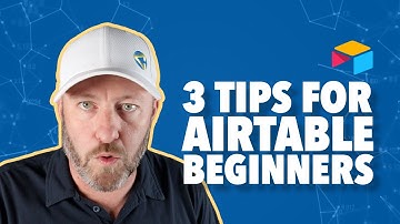 Master Airtable: 3 Essential Tips for Beginners 🚀