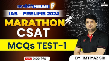 UPSC CSAT MCQs Test-1 for Prelims 2024 Marathon By Imtiyaz sir