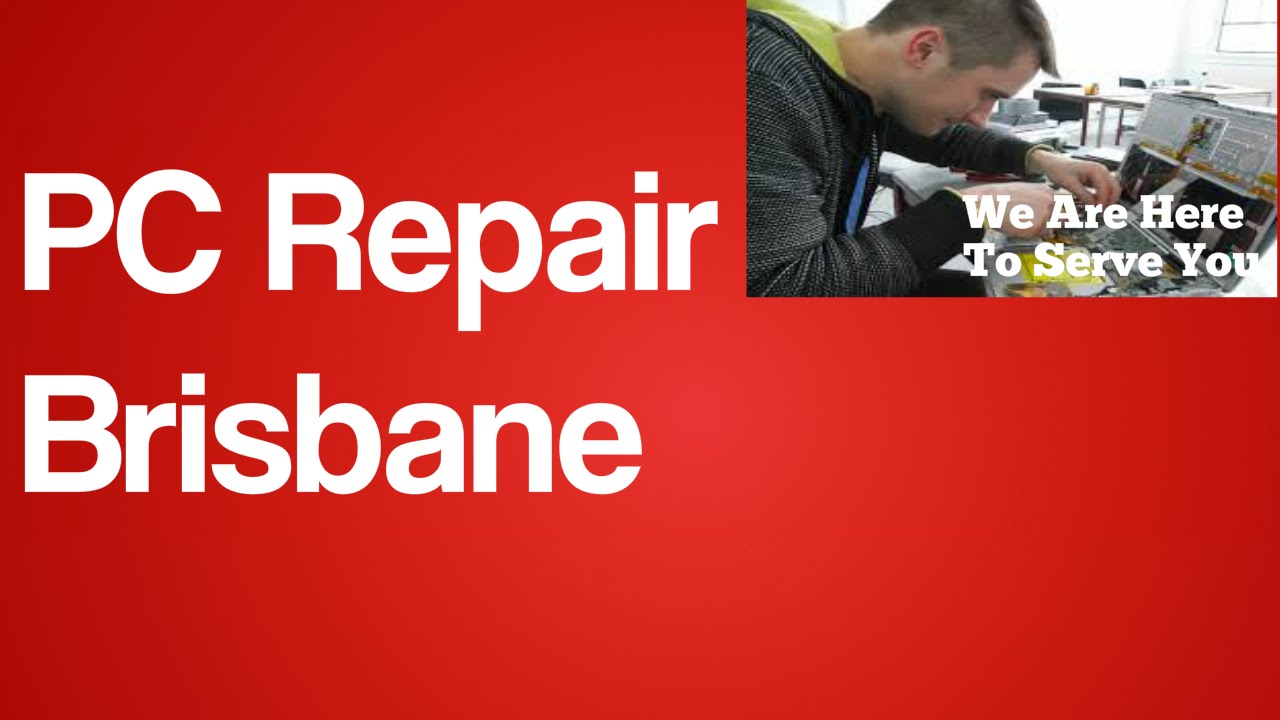 PC Repair Brisbane Personal Computer Service and Repair Brisbane QLD