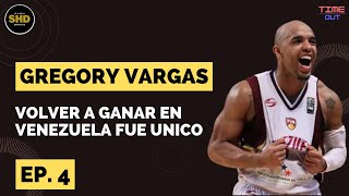 GREGORY VARGAS: 'TENIA MUCHAS GANAS DE GANAR UN TITULO DE NUEVO EN VENEZUELA'. EP 4