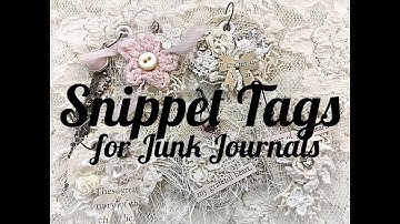 Snippet Tags for Junk Journals | OLLVT