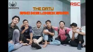 full Album lagu pop sasakThe Datu Band Indie Lombok timur sakra PERDANA RSC / 2023.