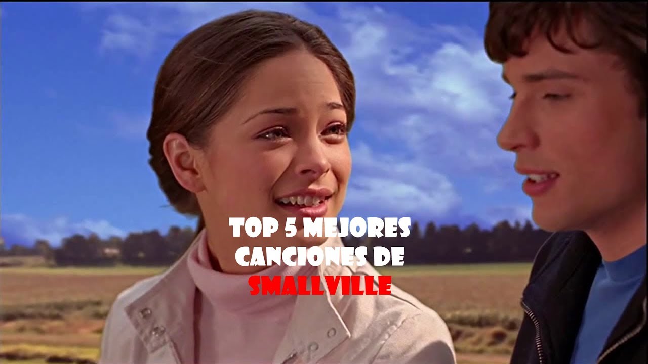 Smallville Canciones De Todas Las Temporadas