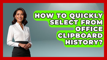 How To Quickly Select From Office Clipboard History? - Docs and Sheets Pro