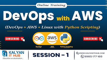 DevOps with AWS Tutorial For Beginners | Session - 1 | Kalyan IT Hub