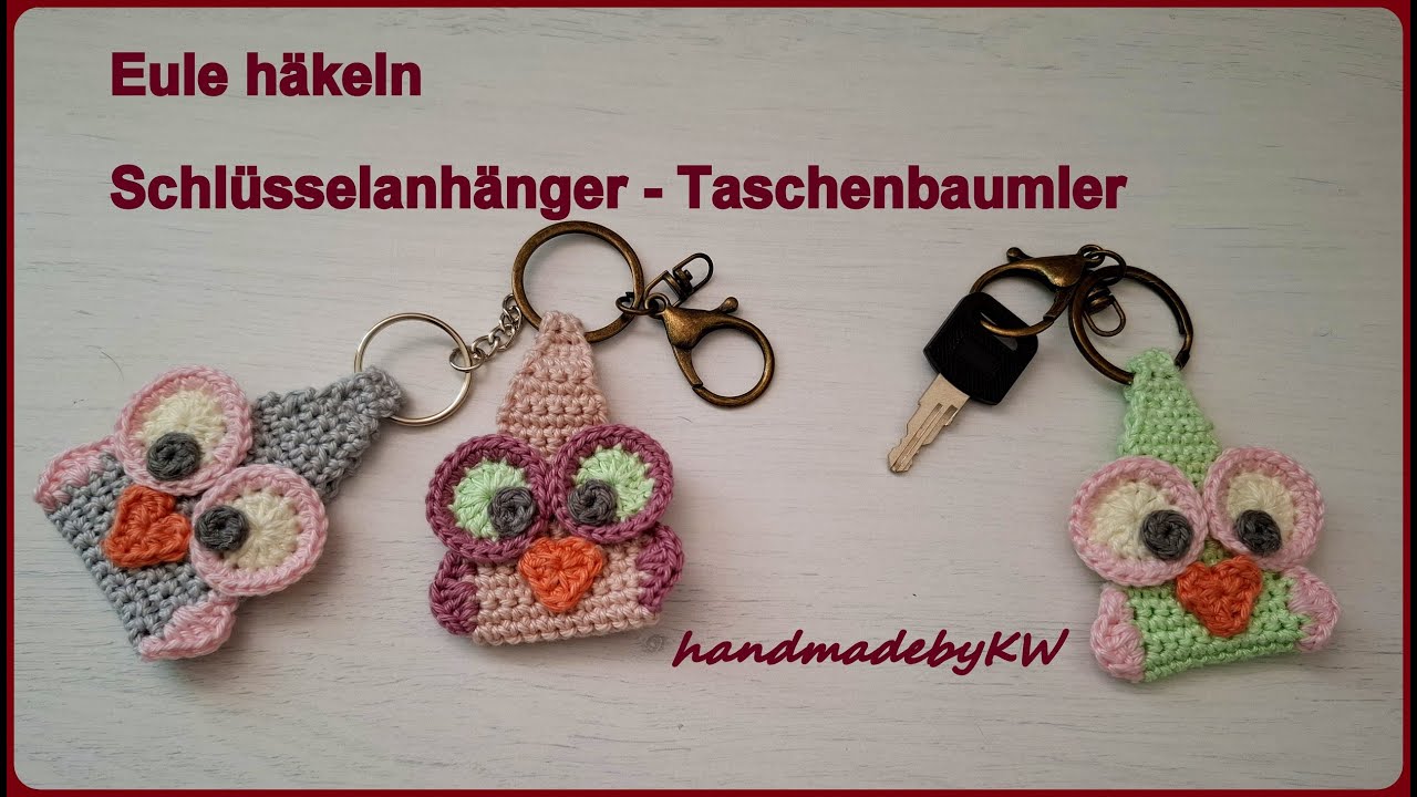 Eule häkeln 🦉  Schlüsselanhänger Taschenbaumler