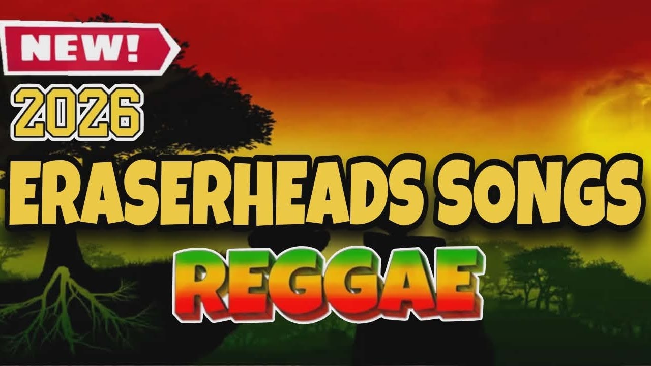 💥  ERASERHEADS SONGS JAMMING SESSION REGGAE REMIX 💥 