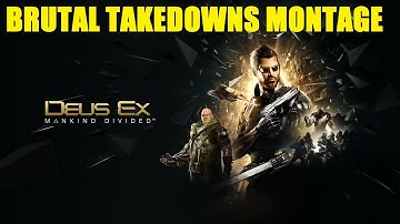 Deus Ex: Mankind Divided - All Brutal Takedowns (1080p 60fps)