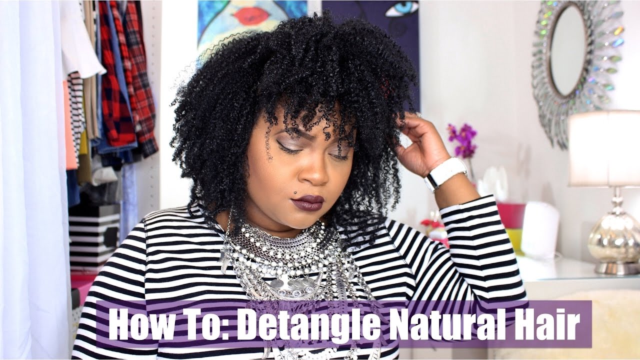 How To Detangling Natural Hair YouTube