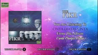 The Fikr - Cinta Diatas Cinta (Album Stream)!