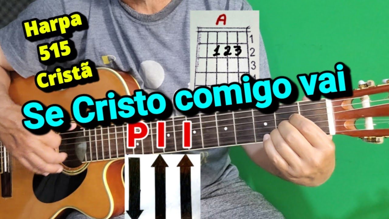 Se Cristo comigo vai - 515 (Harpa Cristã) Rítmo Valsa - 4 Acordes